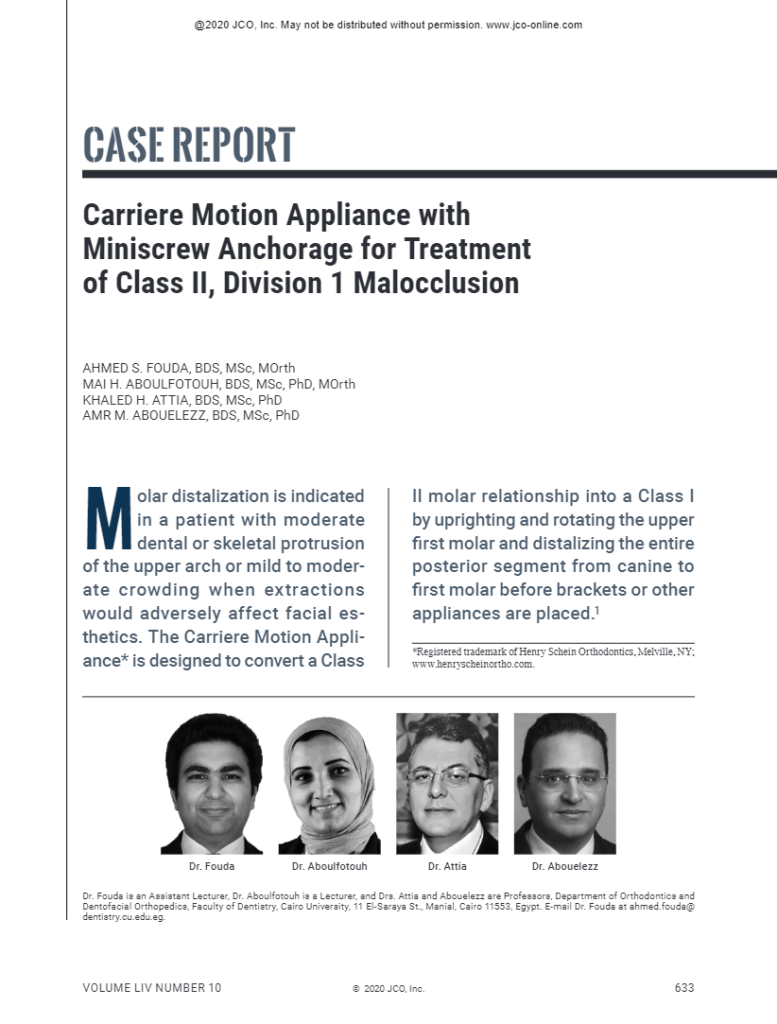 Carriere Motion Appliance with Miniscrew Anchorage for Treatment of Class II, Division 1 Malocclusion – Dr. Founda, Dr. Aboulfotouh, Dr. Attia, Dr. Abouelezz – JCO 2020 No.10